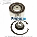 Rulment roata fata set Ford Kuga 2016-2018 1.5 EcoBoost 4x4 176 cp