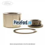 Rulment roata spate Ford Fusion 1.6 TDCi 90 cp