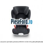 Scaun auto pentru copii KIDFIX XP Ford Focus 2008-2011 2.0 TDCi 136 cp