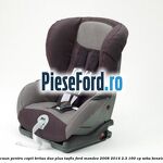 Scaun pentru copii Britax Duo Plus ISOFIX Ford Mondeo 2008-2014 2.3 160 cp