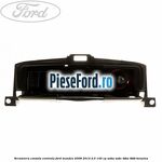 Scrumiera consola centrala Ford Mondeo 2008-2014 2.0 145 cp