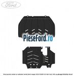 Scut pentru motor si radiator metal Ford Ranger 2016-2020 2.2 TDCi 4x4 160 cp