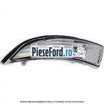 Semnal oglinda stanga Ford B-Max 1.0 EcoBoost 120 cp