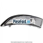 Semnal oglinda stanga Ford B-Max 1.4 LPG 90 cp