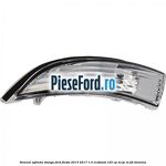 Semnal oglinda stanga Ford Fiesta 2013-2017 1.0 EcoBoost 125 cp