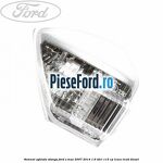 Semnal oglinda stanga Ford S-Max 2007-2014 1.6 TDCi 115 cp