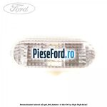 Semnalizator lateral alb gol Ford Fusion 1.6 TDCi 90 cp
