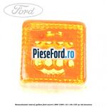 Semnalizator lateral galben Ford Escort 1990-1995 1.8 i 16V 105 cp