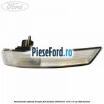 Semnalizator oglinda dreapta Ford Mondeo 2008-2014 1.6 Ti 110 cp