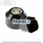 Senzor bataie motor Ford Transit Courier 2014-2018 1.0 EcoBoost 100 cp
