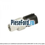 Senzor comutator presiune aer conditionat 4 pini Ford Mondeo 2000-2007 1.8 16V 110 cp