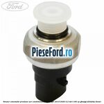 Senzor comutator presiune aer conditionat Ford Ranger 2016-2020 2.2 TDCi 160 cp
