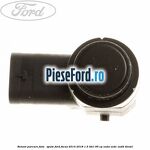 Senzor parcare fata / spate Ford Focus 2014-2018 1.5 TDCi 95 cp XXDA, XXDC, XXDD diesel