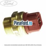 Senzor pornire electroventilator 4 pini Ford Escort 1995-1998 RS 2000 150 cp N7A benzina
