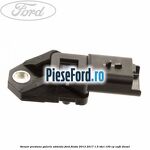 Senzor presiune galerie admisie Ford Fiesta 2013-2017 1.5 TDCi 100 cp XUJH diesel