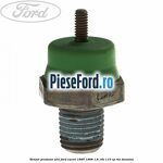 Senzor presiune ulei Ford Escort 1995-1998 1.8 16V 115 cp
