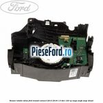 Senzor rotatie volan Ford Transit Connect 2013-2018 1.5 TDCi 120 cp