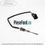 Senzor temperatura catalizator 310 mm Ford C-Max 2007-2011 2.0 TDCi 133 cp G6DC, G6DE, G6DF diesel