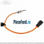Senzor temperatura catalizator cutie manuala Ford Transit 2019-2023 2.0 EcoBlue RWD 105 cp BJRA, YLR6, YLRA diesel