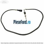 Senzor temperatura catalizator fir negru Ford Mondeo 2014-2018 2.0 TDCi 180 cp