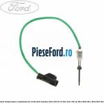 Senzor temperatura catalizator fir verde Ford Mondeo 2014-2018 2.0 TDCi 4x4 180 cp T8CA, T8CB, T8CC, T8CD, T8CL diesel