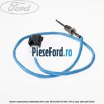 Senzor temperatura catalizator Ford S-Max 2015-2023 2.0 TDCi 120 cp