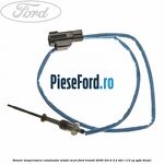 Senzor temperatura catalizator model scurt Ford Transit 2006-2014 2.2 TDCi 110 cp