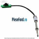 Senzor temperatura turbosuflanta Ford Focus 2014-2018 2.0 TDCi ST 185 cp