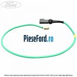 Senzor uzura placute frana spate Ford Transit 2014-2018 2.2 TDCi 125 cp CY14, CYF5, CYFG, USF6 diesel