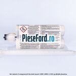 Set adeziv 2 componenti TIM Ford Escort 1995-1998 1.3 60 cp J4B, J6A benzina