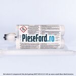 Set adeziv 2 componenti TIM Ford Galaxy 2007-2014 2.0 145 cp