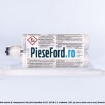 Set adeziv 2 componenti TIM Ford Mondeo 2014-2018 1.5 EcoBoost 160 cp