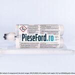 Set adeziv 2 componenti TIM Ford Ranger 2019-2022 2.0 EcoBlue 4x4 Raptor 213 cp T20DD0J, YN2X diesel