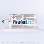 Set adeziv 2 componenti TIM Ford S-Max 2015-2023 2.0 TDCi 180 cp