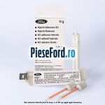 Set adeziv hibrid Ford B-Max 1.4 90 cp