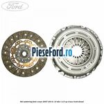 Set ambreiaj Ford S-Max 2007-2014 1.6 TDCi 115 cp T1WA, T1WB diesel