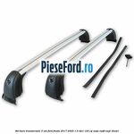Set bare transversale 3 usi Ford Fiesta 2017-2023 1.5 TDCi 120 cp