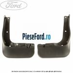 Set bavete noroi fata Ford B-Max 1.0 EcoBoost 100 cp SFJA, SFJB, SFJC, SFJD benzina