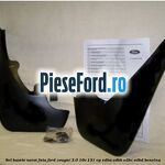 Set bavete noroi fata Ford Cougar 2.0 16V 131 cp