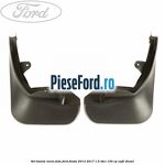 Set bavete noroi fata Ford Fiesta 2013-2017 1.5 TDCi 100 cp XUJH diesel