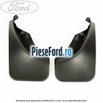 Set bavete noroi spate Ford Ka 2009-2016 1.3 TDCi 75 cp