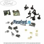 Set clipsuri prindere panou bord Ford Fiesta 2013-2017 1.25 82 cp