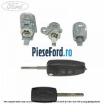 Set complet butuci usa cu o telecomanda Ford Ranger 2012-2015 2.2 TDCi 4x4 150 cp