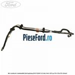 Set conducte combustibil Ford Galaxy 2015-2023 2.0 TDCi 4x4 150 cp