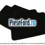 Set covorase spate velur negru Ford C-Max 2007-2011 1.6 116 cp HXDA, HXDB, SIDA benzina