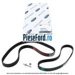 Set curea transmisie cu AC strechbelt Ford Fiesta 2005-2008 1.6 16V 100 cp FYJA, FYJB benzina