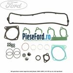 Set garnituri motor superior Ford Fiesta 1989-1996 1.8 D 60 cp RTC, RTD, RTG diesel
