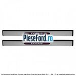 Set ornament prag fata iluminat logo Focus 3 usi Ford Focus 2008-2011 1.6 Ti 115 cp