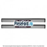 Set ornament prag fata iluminat logo Focus 3 usi Ford Focus 2008-2011 1.8 TDCi 115 cp