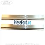Set ornament prag fata logo C-MAX Ford C-Max 2007-2011 1.8 122 cp